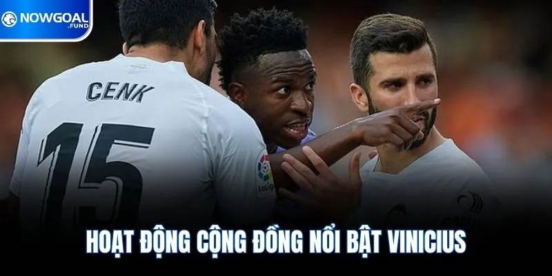 Hoạt động cộng đồng nổi bật Vinicius